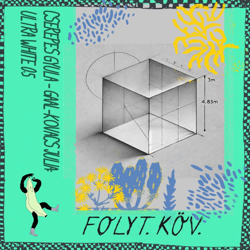 Cserepes Gyula – Gaál-Kovács Júlia: Ultra White 0.5 / folyt.köv. sorozat / május 15.  @SÍN​